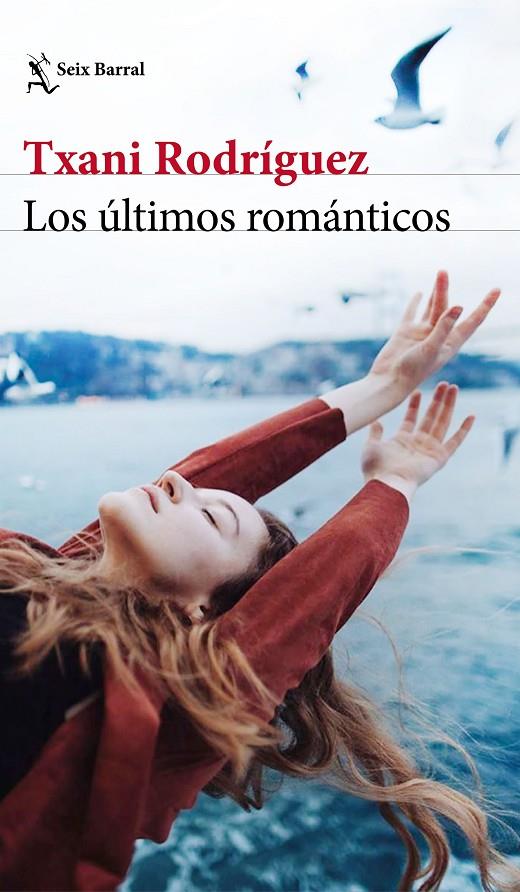 LOS ÚLTIMOS ROMÁNTICOS | 9788432236587 | RODRÍGUEZ, TXANI | Llibreria Ombra | Llibreria online de Rubí, Barcelona | Comprar llibres en català i castellà online