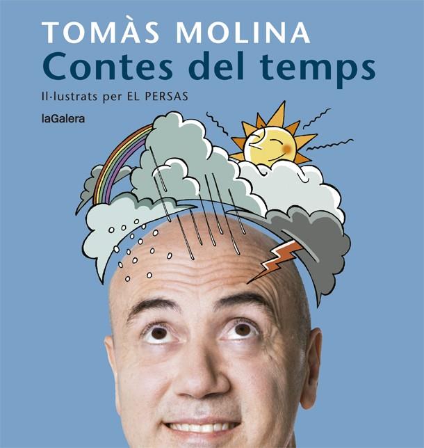 CONTES DEL TEMPS. UNA HISTÒRIA PER A CADA MES DE L'ANY | 9788424666798 | MOLINA, TOMÀS | Llibreria Ombra | Llibreria online de Rubí, Barcelona | Comprar llibres en català i castellà online