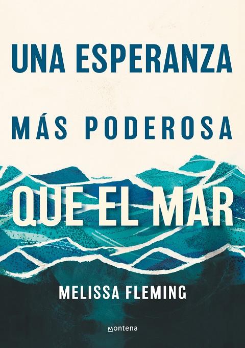 UNA ESPERANZA MÁS PODEROSA QUE EL MAR | 9788418798870 | FLEMING, MELISSA | Llibreria Ombra | Llibreria online de Rubí, Barcelona | Comprar llibres en català i castellà online
