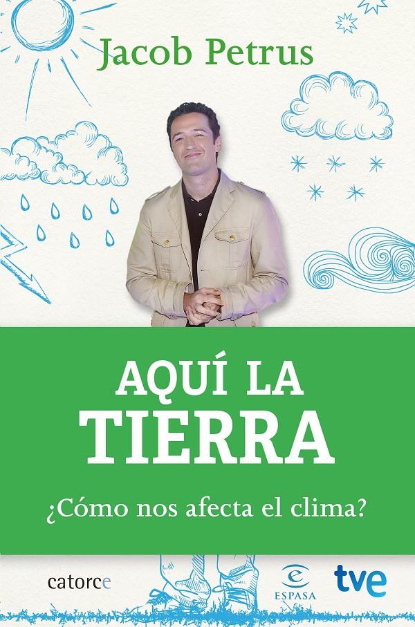 AQUÍ LA TIERRA | 9788467043808 | JACOB PETRUS/CR TVE | Llibreria Ombra | Llibreria online de Rubí, Barcelona | Comprar llibres en català i castellà online