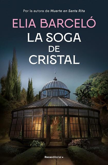LA SOGA DE CRISTAL (MUERTE EN SANTA RITA 3) | 9788419743121 | BARCELÓ, ELIA | Llibreria Ombra | Llibreria online de Rubí, Barcelona | Comprar llibres en català i castellà online