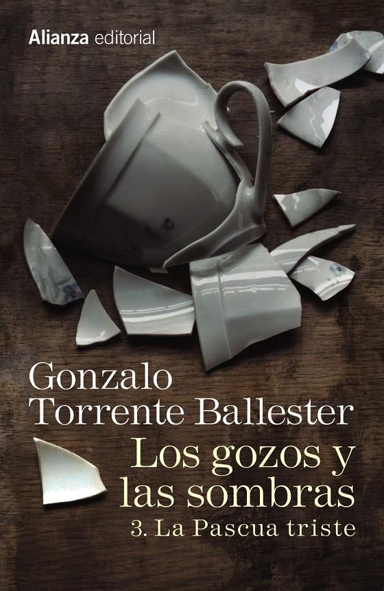 LOS GOZOS Y LAS SOMBRAS. 3. LA PASCUA TRISTE | 9788491045779 | TORRENTE BALLESTER, GONZALO | Llibreria Ombra | Llibreria online de Rubí, Barcelona | Comprar llibres en català i castellà online