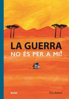 GUERRA. NO ÉS PER A MI | 9788419499349 | BATTUT, ERIC | Llibreria Ombra | Llibreria online de Rubí, Barcelona | Comprar llibres en català i castellà online