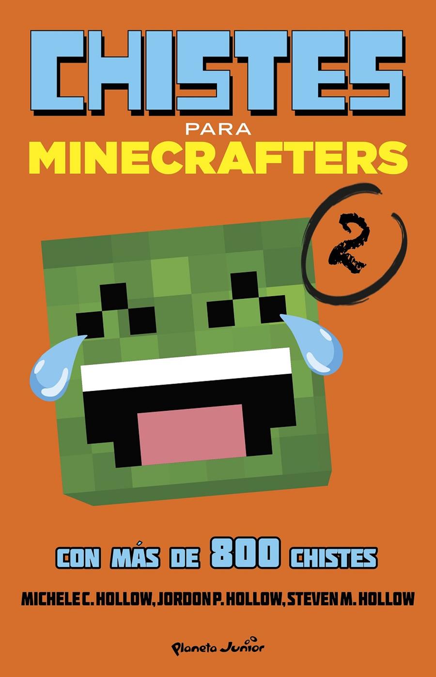 MINECRAFT. CHISTES PARA MINECRAFTERS 2 | 9788408155140 | MICHELE C. HOLLOW | Llibreria Ombra | Llibreria online de Rubí, Barcelona | Comprar llibres en català i castellà online