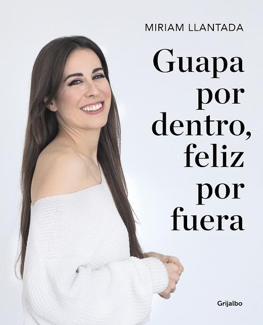 GUAPA POR DENTRO, FELIZ POR FUERA | 9788418007033 | LLANTADA, MIRIAM | Llibreria Ombra | Llibreria online de Rubí, Barcelona | Comprar llibres en català i castellà online