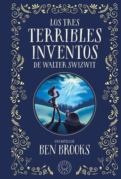 LOS TRES TERRIBLES INVENTOS DE WALTER SWIZWIT | 9788410025028 | BROOKS, BEN | Llibreria Ombra | Llibreria online de Rubí, Barcelona | Comprar llibres en català i castellà online