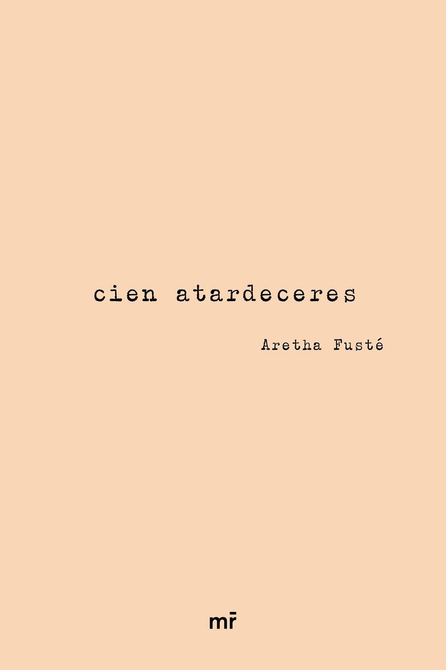 CIEN ATARDECERES | 9788427047181 | ARETHA FUSTÉ (@ARETHALAGALLETA) | Llibreria Ombra | Llibreria online de Rubí, Barcelona | Comprar llibres en català i castellà online
