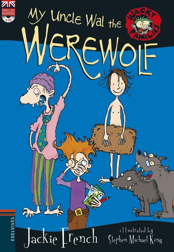 MY UNCLE WAL THE WEREWOLF + CD | 9788414011225 | FRENCH, JACKIE | Llibreria Ombra | Llibreria online de Rubí, Barcelona | Comprar llibres en català i castellà online