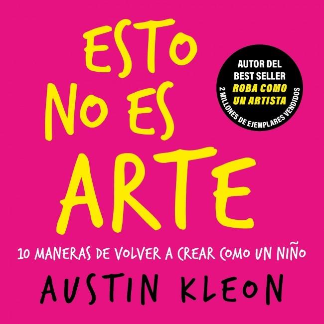 ESTO NO ES ARTE | 9788403526501 | KLEON, AUSTIN | Llibreria Ombra | Llibreria online de Rubí, Barcelona | Comprar llibres en català i castellà online