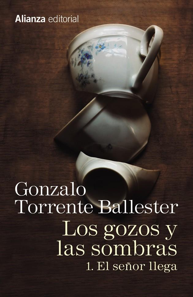 LOS GOZOS Y LAS SOMBRAS. 1. EL SEÑOR LLEGA | 9788491045755 | TORRENTE BALLESTER, GONZALO | Llibreria Ombra | Llibreria online de Rubí, Barcelona | Comprar llibres en català i castellà online