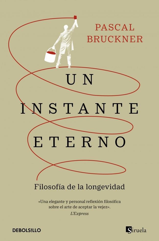 UN INSTANTE ETERNO | 9788466371322 | BRUCKNER, PASCAL | Llibreria Ombra | Llibreria online de Rubí, Barcelona | Comprar llibres en català i castellà online