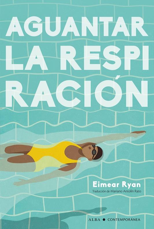 AGUANTAR LA RESPIRACIÓN | 9788490659809 | RYAN, EIMEAR | Llibreria Ombra | Llibreria online de Rubí, Barcelona | Comprar llibres en català i castellà online