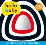 HELLO BABY - LLIBRE MIRALL DE CONTRASTOS | 9788424644987 | Llibreria Ombra | Llibreria online de Rubí, Barcelona | Comprar llibres en català i castellà online