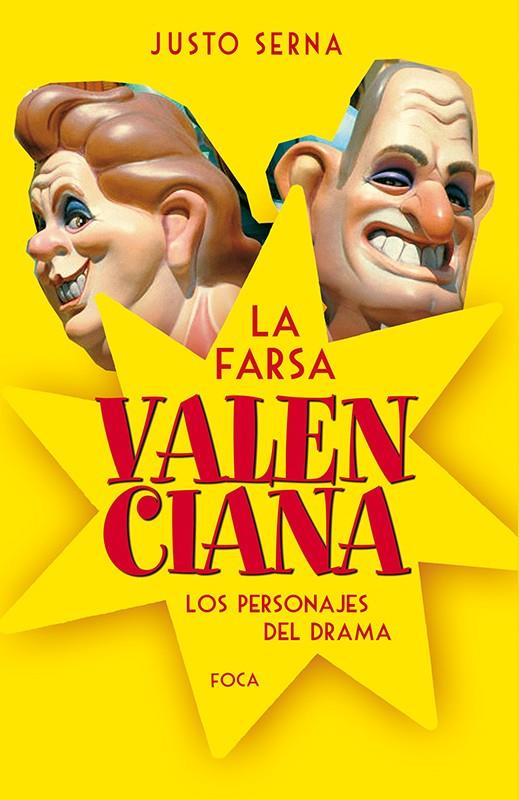 LA FARSA VALENCIANA LOS PERSONAJES DEL DRAMA | 9788496797642 | JUSTO SERNA | Llibreria Ombra | Llibreria online de Rubí, Barcelona | Comprar llibres en català i castellà online