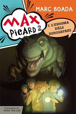 MAX PICARD I L'ENIGMA DELS DINOSAURES | 9788424654481 | BOADA FERRER, MARC | Llibreria Ombra | Llibreria online de Rubí, Barcelona | Comprar llibres en català i castellà online