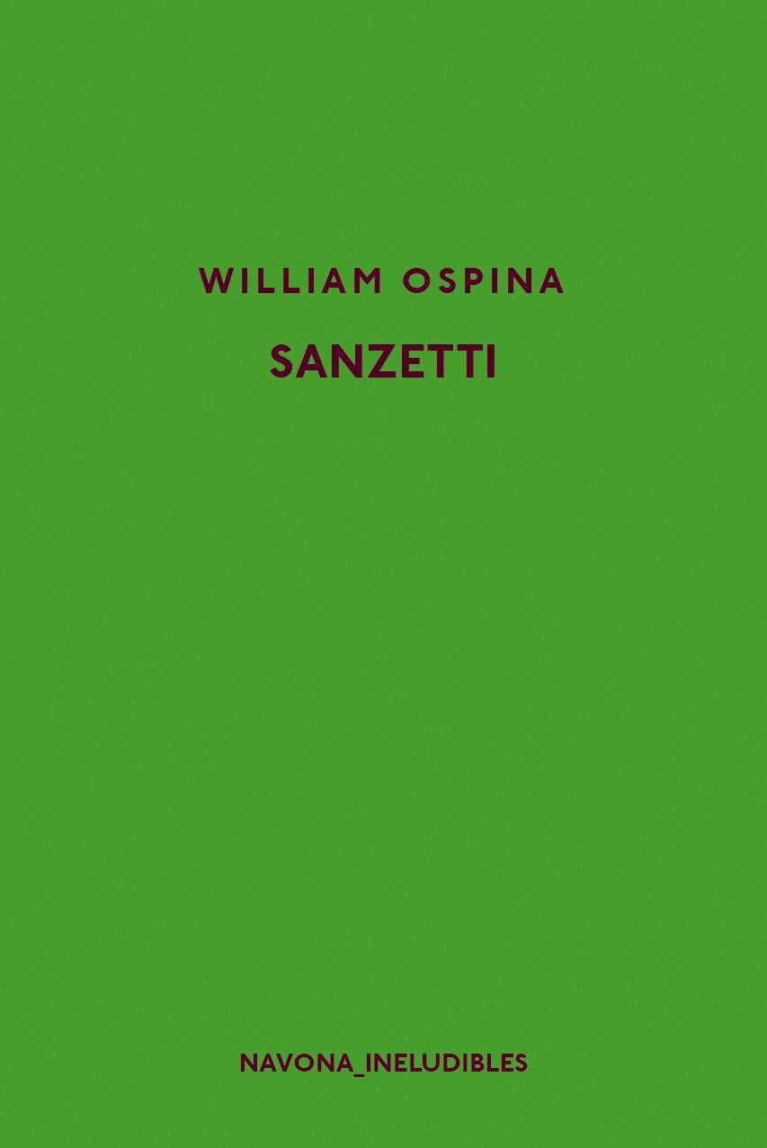SANZETTI | 9788417181314 | OSPINA, WILLIAM | Llibreria Ombra | Llibreria online de Rubí, Barcelona | Comprar llibres en català i castellà online