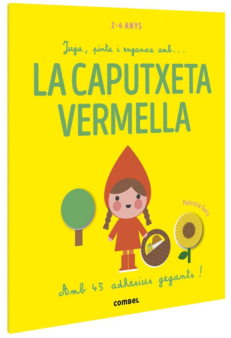 JUGA, PINTA I ENGANXA AMB... LA CAPUTXETA VERMELLA | 9788491016915 | GEIS CONTI, PATRICIA | Llibreria Ombra | Llibreria online de Rubí, Barcelona | Comprar llibres en català i castellà online