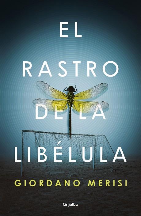 EL RASTRO DE LA LIBÉLULA | 9788425357862 | MERISI, GIORDANO | Llibreria Ombra | Llibreria online de Rubí, Barcelona | Comprar llibres en català i castellà online