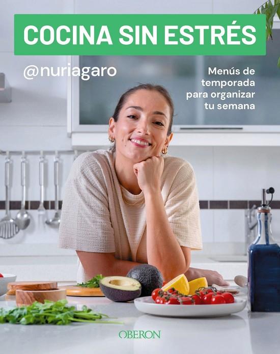 COCINA SIN ESTRÉS | 9791387775117 | GARRIDO (@NURIAGARO), NURIA | Llibreria Ombra | Llibreria online de Rubí, Barcelona | Comprar llibres en català i castellà online