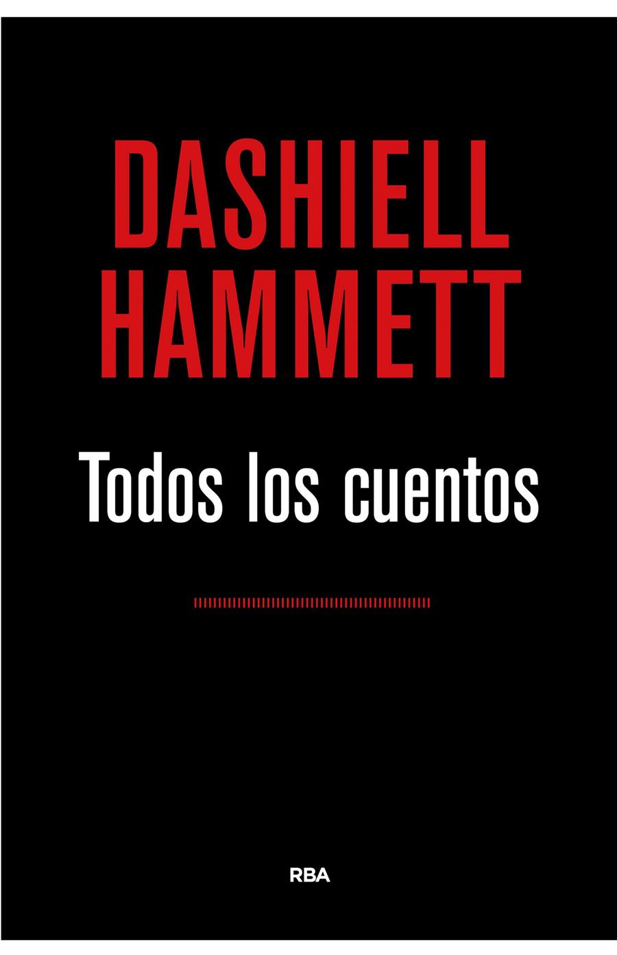 TODOS LOS CUENTOS (HAMMETT) | 9788490567173 | HAMMETT , DASHIELL | Llibreria Ombra | Llibreria online de Rubí, Barcelona | Comprar llibres en català i castellà online