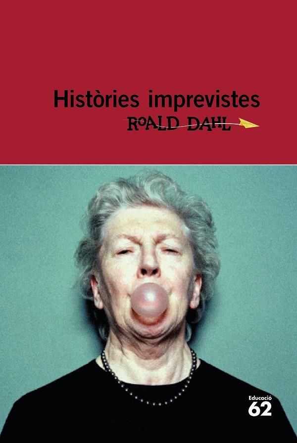 HISTÒRIES IMPREVISTES | 9788415954286 | DAHL, ROALD | Llibreria Ombra | Llibreria online de Rubí, Barcelona | Comprar llibres en català i castellà online
