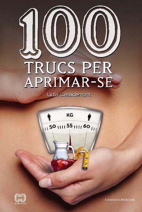 100 TRUCS PER APRIMAR-SE | 9788490341131 | LIDIA CASADEMONT | Llibreria Ombra | Llibreria online de Rubí, Barcelona | Comprar llibres en català i castellà online