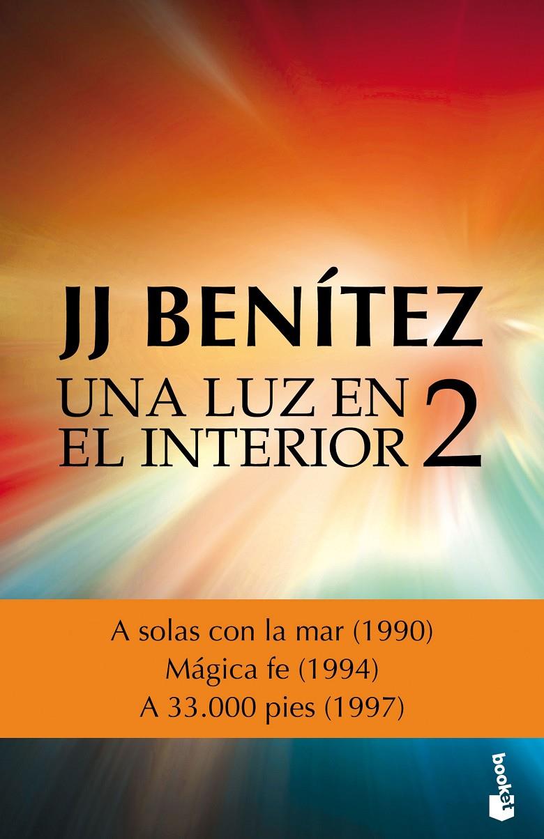 UNA LUZ EN EL INTERIOR. VOLUMEN 2 | 9788408161660 | J. J. BENÍTEZ | Llibreria Ombra | Llibreria online de Rubí, Barcelona | Comprar llibres en català i castellà online