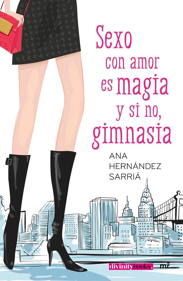 SEXO CON AMOR ES MAGIA Y SI NO, GIMNASIA | 9788427042292 | ANA HERNÁNDEZ SARRIÁ | Llibreria Ombra | Llibreria online de Rubí, Barcelona | Comprar llibres en català i castellà online