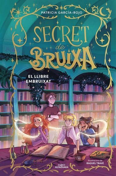 SECRET DE BRUIXA 3 - EL LLIBRE EMBRUIXAT | 9791387741181 | GARCÍA-ROJO, PATRICIA | Llibreria Ombra | Llibreria online de Rubí, Barcelona | Comprar llibres en català i castellà online