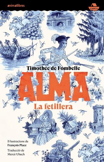 ALMA. LA FETILLERA | 9788419659361 | TIMOTHÉE | Llibreria Ombra | Llibreria online de Rubí, Barcelona | Comprar llibres en català i castellà online