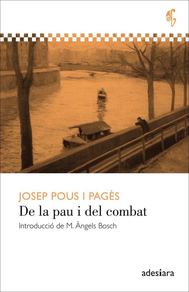 DE LA PAU I DEL COMBAT | 9788494384400 | POUS I PAGÈS, JOSEP | Llibreria Ombra | Llibreria online de Rubí, Barcelona | Comprar llibres en català i castellà online