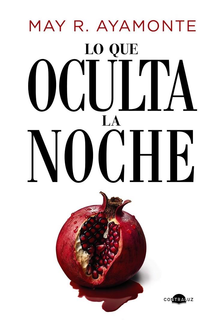 LO QUE OCULTA LA NOCHE | 9788419822604 | R. AYAMONTE, MAY | Llibreria Ombra | Llibreria online de Rubí, Barcelona | Comprar llibres en català i castellà online