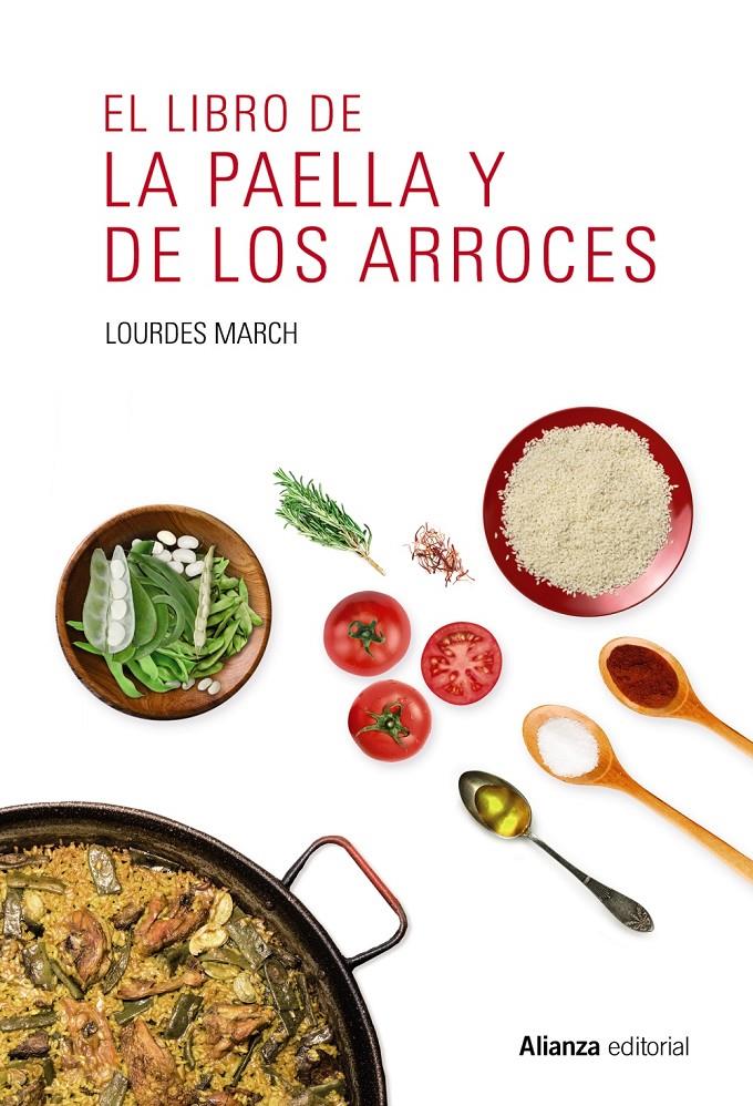 EL LIBRO DE LA PAELLA Y DE LOS ARROCES | 9788491047544 | MARCH, LOURDES | Llibreria Ombra | Llibreria online de Rubí, Barcelona | Comprar llibres en català i castellà online