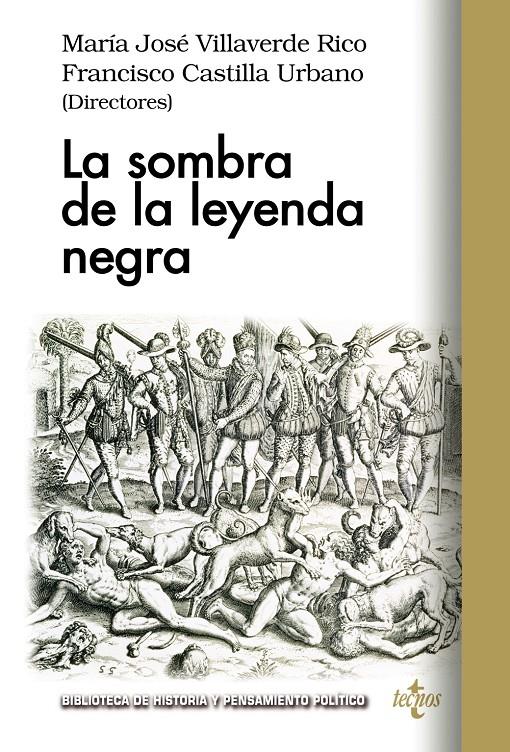 LA SOMBRA DE LA LEYENDA NEGRA | 9788430969135 | VILLAVERDE RICO, MARÍA JOSÉ/CASTILLA URBANO, FRANCISCO/ÁLVAREZ JUNCO, JOSÉ/PINO DÍAZ, FERMÍN DEL/FER | Llibreria Ombra | Llibreria online de Rubí, Barcelona | Comprar llibres en català i castellà online