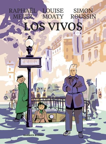 LOS VIVOS | 9788419393029 | MELTZ, RAPHAËL/MOATY, LOUISE/ROUSSIN, SIMON | Llibreria Ombra | Llibreria online de Rubí, Barcelona | Comprar llibres en català i castellà online