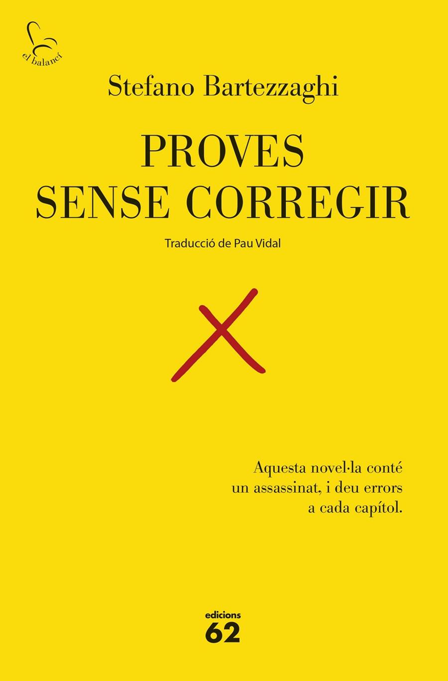 PROVES SENSE CORREGIR | 9788429783575 | BARTEZZAGHI, STEFANO | Llibreria Ombra | Llibreria online de Rubí, Barcelona | Comprar llibres en català i castellà online