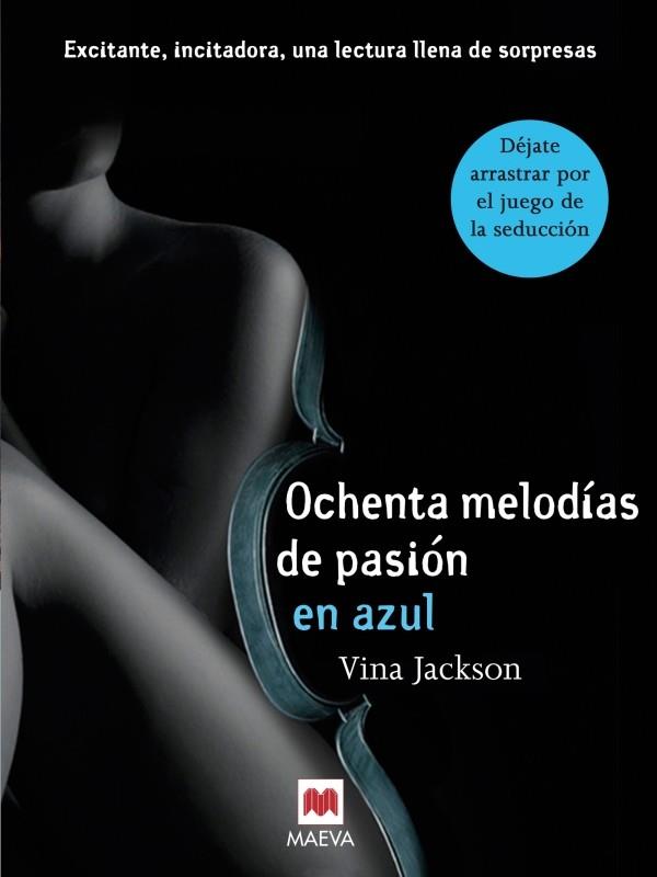 OCHENTA MELODÍAS DE PASIÓN EN AZUL | 9788415532514 | VINA JACKSON | Llibreria Ombra | Llibreria online de Rubí, Barcelona | Comprar llibres en català i castellà online