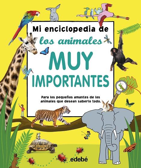 MI ENCICLOPEDIA DE LOS ANIMALES MUY IMPORTANTES | 9788468340852 | VARIOS AUTORES | Llibreria Ombra | Llibreria online de Rubí, Barcelona | Comprar llibres en català i castellà online