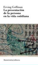 LA PRESENTACIÓN DE LA PERSONA EN LA VIDA COTIDIANA (2A ED) | 9789505182008 | GOFFMAN, ERVING | Llibreria Ombra | Llibreria online de Rubí, Barcelona | Comprar llibres en català i castellà online