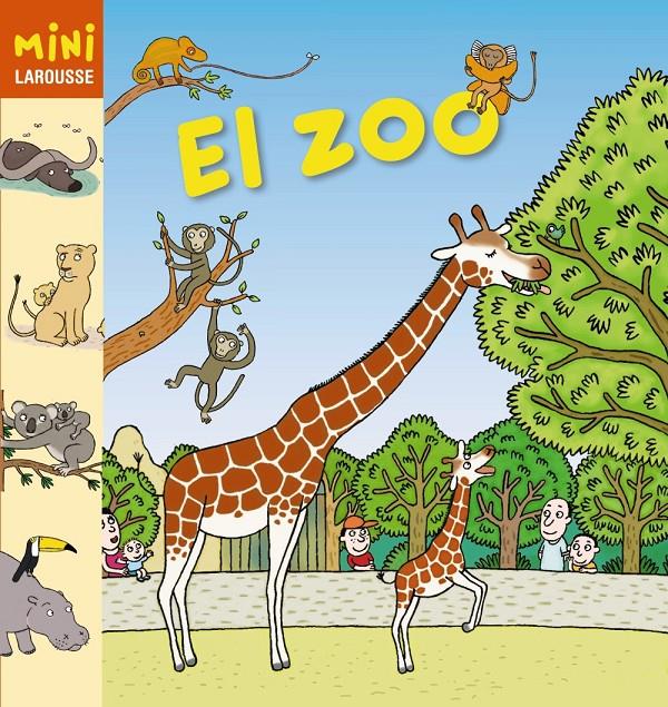 EL ZOO (CASTELLA) | 9788415411970 | LAROUSSE EDITORIAL | Llibreria Ombra | Llibreria online de Rubí, Barcelona | Comprar llibres en català i castellà online