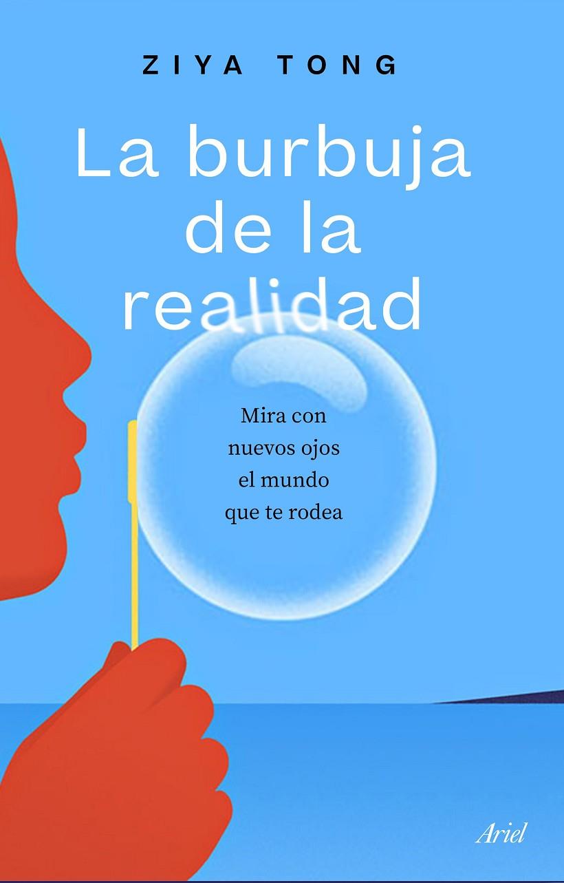 LA BURBUJA DE LA REALIDAD | 9788434433519 | TONG, ZIYA | Llibreria Ombra | Llibreria online de Rubí, Barcelona | Comprar llibres en català i castellà online