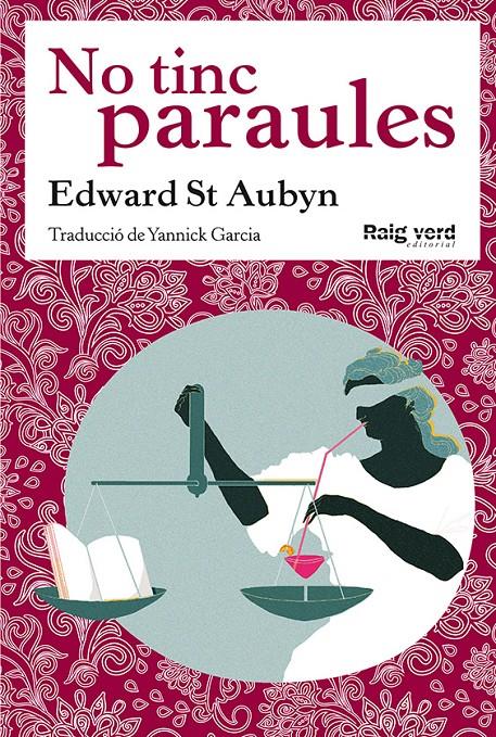 NO TINC PARAULES | 9788494449628 | ST AUBYN, EDWARD | Llibreria Ombra | Llibreria online de Rubí, Barcelona | Comprar llibres en català i castellà online