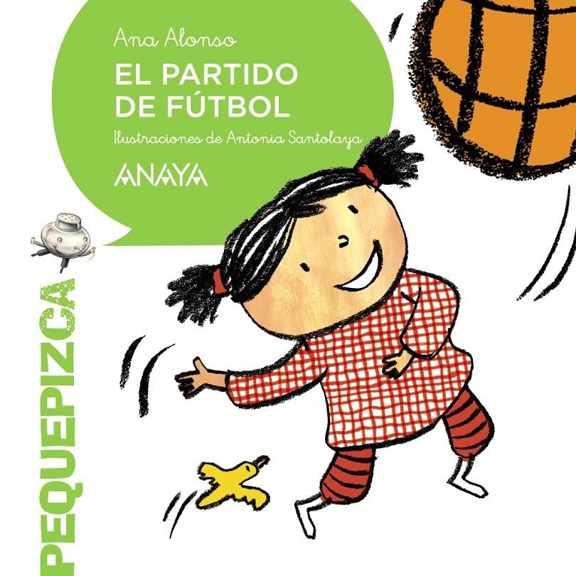 EL PARTIDO DE FÚTBOL | 9788469808597 | ALONSO, ANA | Llibreria Ombra | Llibreria online de Rubí, Barcelona | Comprar llibres en català i castellà online