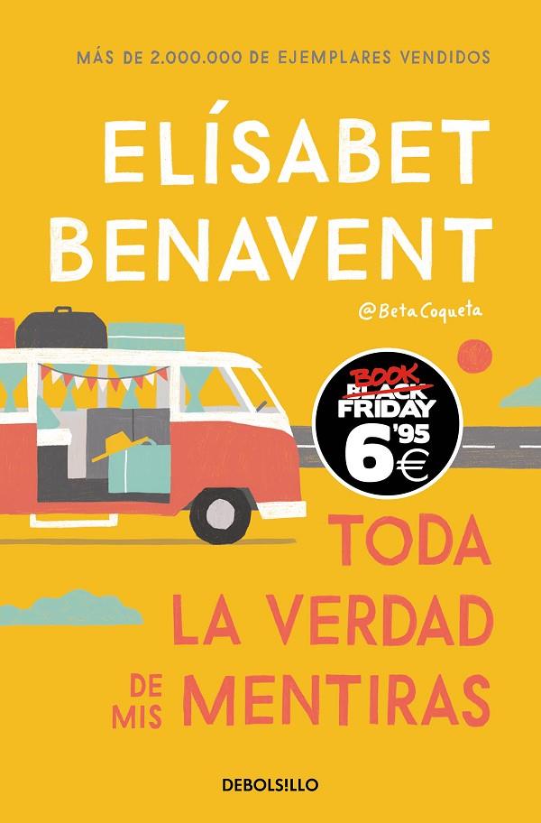 TODA LA VERDAD DE MIS MENTIRAS (EDICIÓN BLACK FRIDAY) | 9788466356619 | BENAVENT, ELÍSABET | Llibreria Ombra | Llibreria online de Rubí, Barcelona | Comprar llibres en català i castellà online