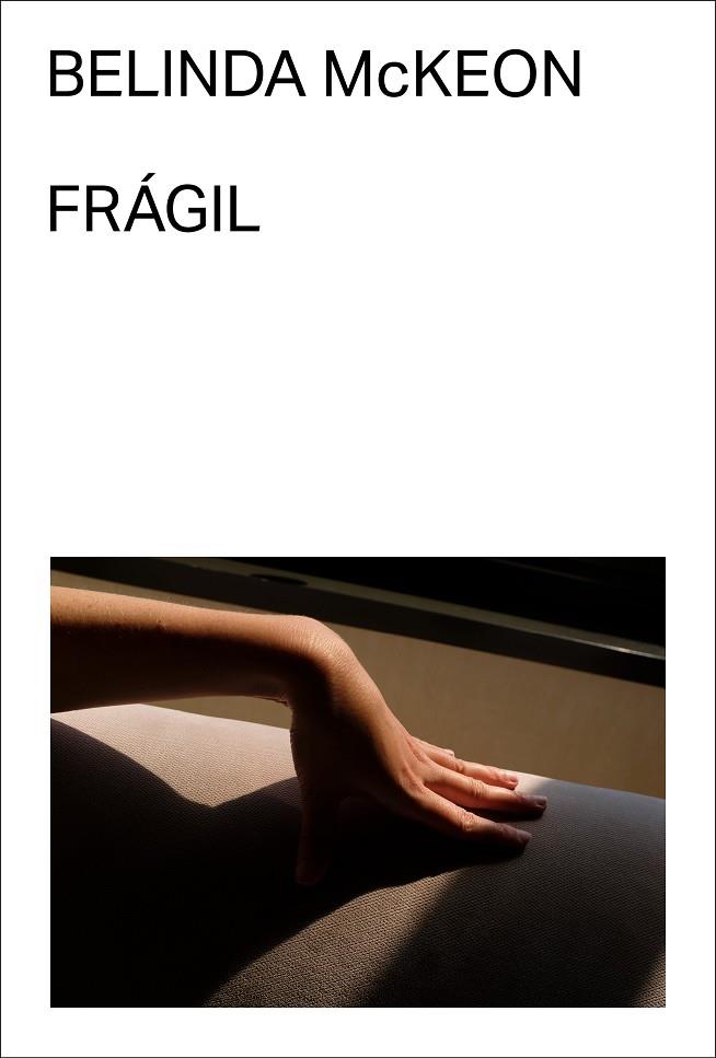 FRÁGIL | 9788412782769 | MCKEON, BELINDA | Llibreria Ombra | Llibreria online de Rubí, Barcelona | Comprar llibres en català i castellà online
