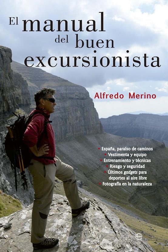 EL MANUAL DEL BUEN EXCURSIONISTA | 9788499708607 | ALFREDO MERINO | Llibreria Ombra | Llibreria online de Rubí, Barcelona | Comprar llibres en català i castellà online