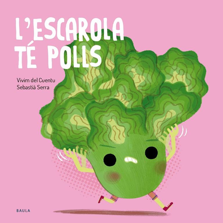 L'ESCAROLA TÉ POLLS | 9788447955138 | VIVIM DEL CUENTU | Llibreria Ombra | Llibreria online de Rubí, Barcelona | Comprar llibres en català i castellà online
