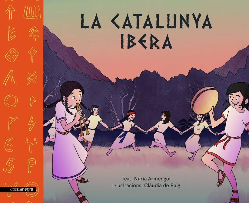 LA CATALUNYA IBERA | 9788417188177 | ARMENGOL, NÚRIA/DE PUIG, CLÀUDIA | Llibreria Ombra | Llibreria online de Rubí, Barcelona | Comprar llibres en català i castellà online