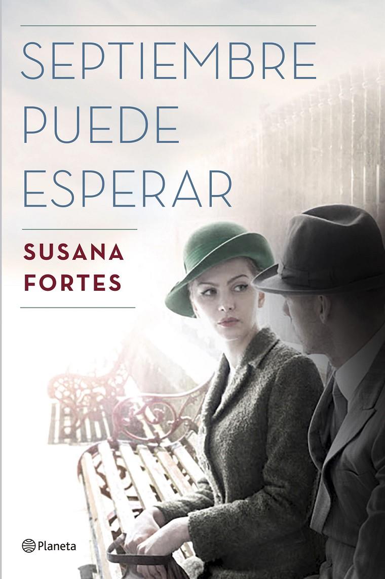 SEPTIEMBRE PUEDE ESPERAR | 9788408175360 | FORTES, SUSANA | Llibreria Ombra | Llibreria online de Rubí, Barcelona | Comprar llibres en català i castellà online