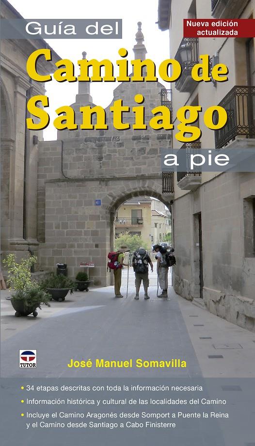 GUÍA DEL CAMINO DE SANTIAGO A PIE | 9788416676026 | SOMAVILLA, JOSÉ MANUEL | Llibreria Ombra | Llibreria online de Rubí, Barcelona | Comprar llibres en català i castellà online